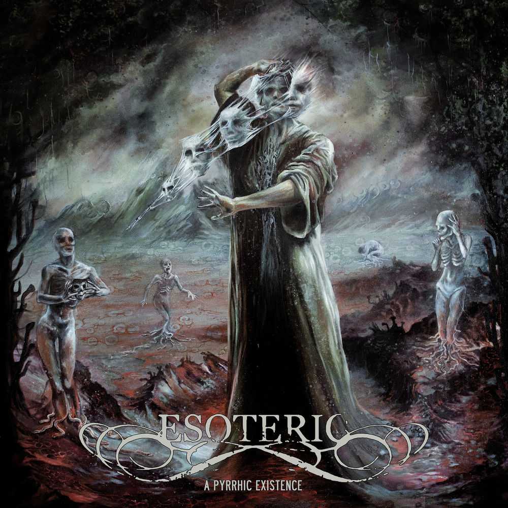 Esoteric (band) - A Pyrrhic Existence